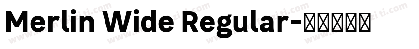 Merlin Wide Regular字体转换